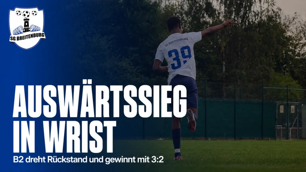 Auswärtssieg in Wrist: B2 dreht frühen Rückstand